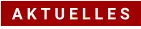 AKTUELLES